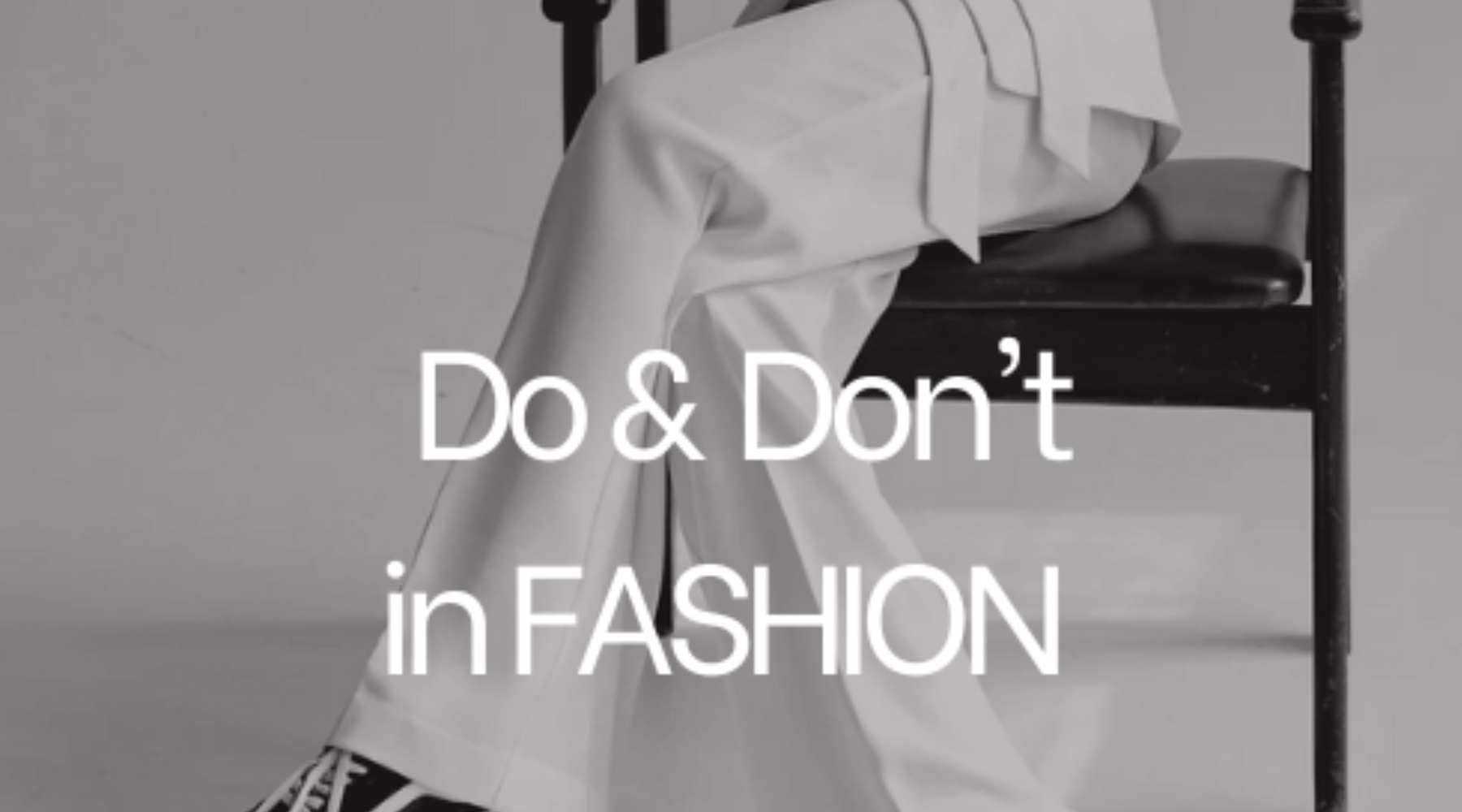 Fashion Tips: Dos and Don'ts  from Chik Boutik Stylists Chik Boutik